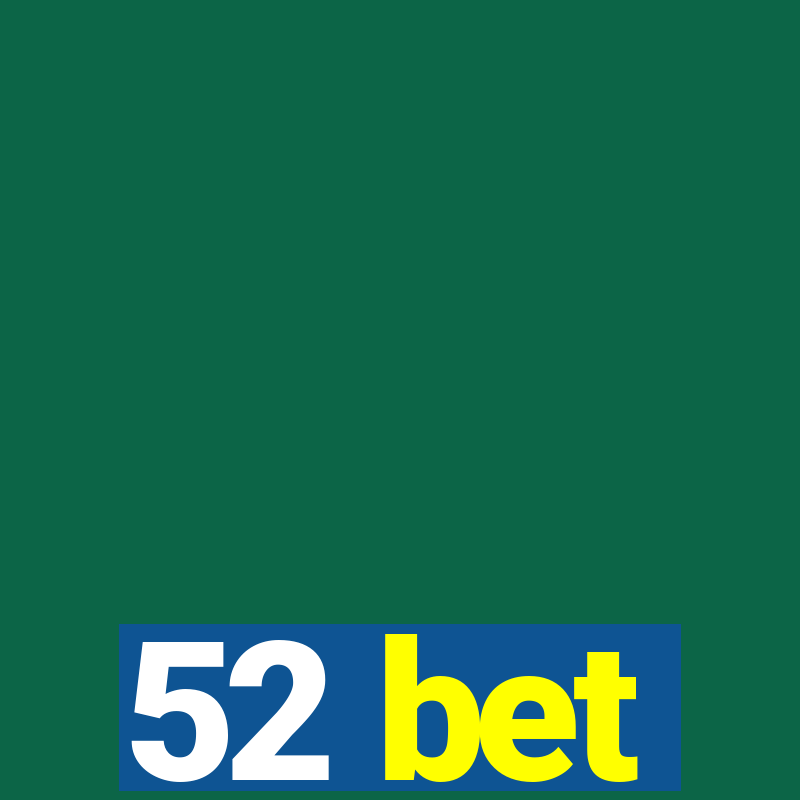 52 bet